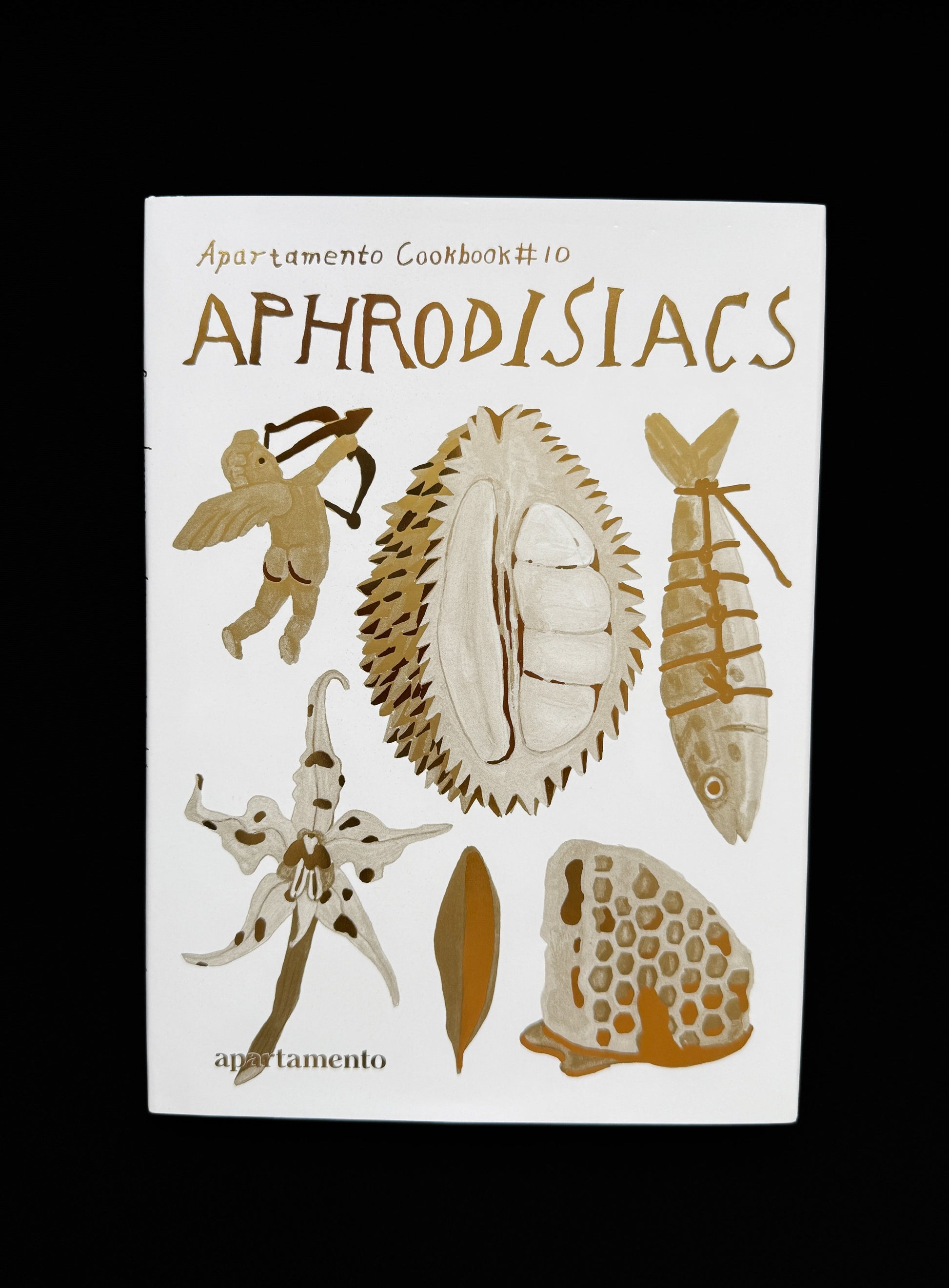 Apartamento Cookbook #10: Aphrodisiacs APARTAMENTO